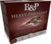 B&amp;P Heavy Pheasant 12 GA-2.75&quot; #6 Shot 1-3/8 oz 25-Rounds 